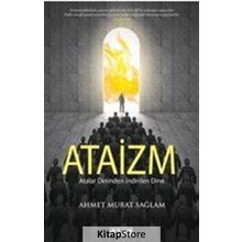 Atalar Dininden İndirilen Dine Ataizm - Ahmet Murat Sağlam
