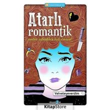 ATARLI ROMANTIK MECBUR KALMADIKÇA AŞIK OLMAYIN! - VELVELEYEVERDIM