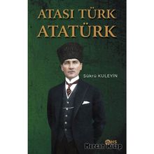Atası Türk Atatürk - Şükrü Kuleyin