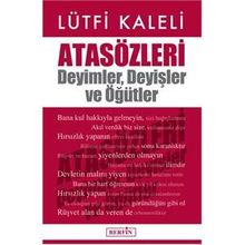 Atasözleri Deyimler Deyişler ve Öğütler - Lütfi Kaleli