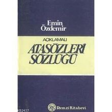 ATASÖZLERİ SÖZLÜĞÜ - EMIN ÖZDEMİR