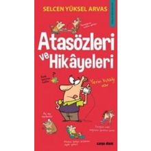 Atasözleri ve Hikayeleri - Selcen Yüksel Arvas