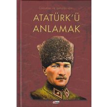 Atatürk Ü Anlamak - Faruk Çil