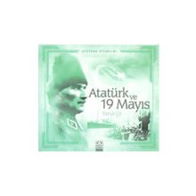 Atatürk ve 19 Mayıs - Faruk Çil