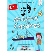 Atatürk Ve Cesaret - Ayşen Oy