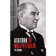 Atatürk ve Milliyetçilik-Ali Güler