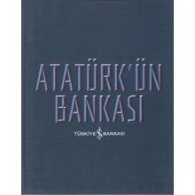 Atatürkün Bankası İş Bankası Kültür Yayınları