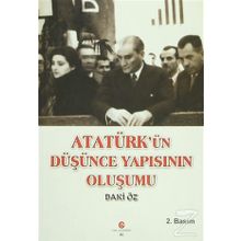 Atatürk'ün Düşünce Yapısının Oluşumu - Baki Öz