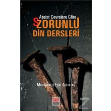 Ateist Çevrelere Göre - Zorunlu Din Dersleri - Muhammed Esat Altuntaş