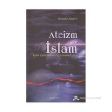 Ateizm ve İslam Kelamı Açıdan Modern Çağ Ateizminin Eleştirisi - İbrahim Coşkun