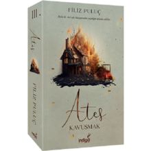 Ateş 3 Kavuşmak - Filiz Puluç