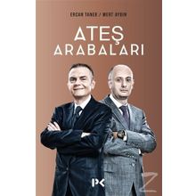 Ateş Arabaları - Ercan Taner Mert Aydın