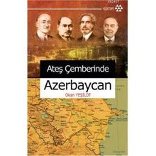 Ateş Çemberinde Azerbeycan - Okan Yeşilot
