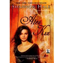 ATEŞ KIZ - SHANNON HALE