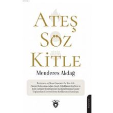 Ateş Söz Kitle - Menderes Akdağ