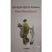 Ateş Sözcükleri - Süreyya Aylin Antmen