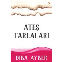 Ateş Tarlaları - Diba Ayber