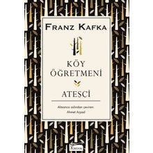 Ateşçi - Franz Kafka