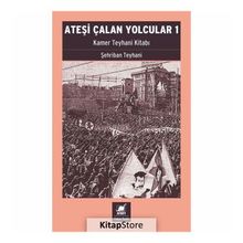 Ateşi Çalan Yolcular 1 - Şehriban Teylani