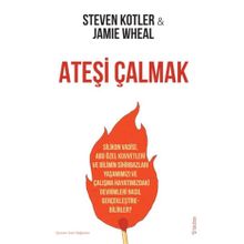 Ateşi Çalmak - Steven Kotler