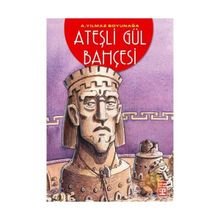 Ateşli Gül Bahçesi - Ahmet Yılmaz Boyunağa