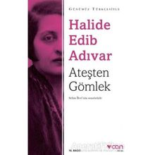 Ateşten Gömlek Sadeleştirilmiş Metin - Halide Edib Adıvar