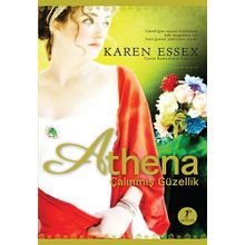 ATHENA ÇALINMIŞ GÜZELLİK - KAREN ESSEX