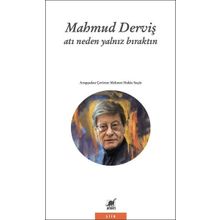 Atı Neden Yalnız Bıraktın - Mahmud Derviş