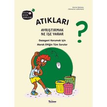 Atıkları Ayrıştırmak Ne İşe Yarar? - Kolektif - Parıltı Yayınları