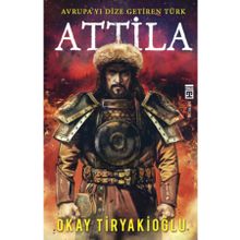 Atilla - Okay Tiryakioğlu