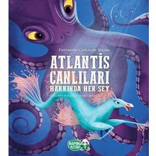 Atlantis Canlıları Hakkında Her Şey - Giuseppe D'Anna - Bambu Kitap