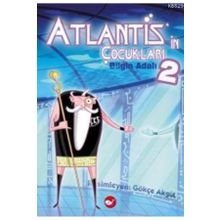 Atlantis’in Çocukları 2 - Bilgin Adalı
