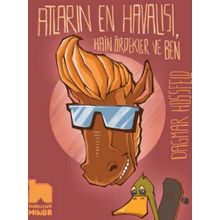 Atların En Havalısı Hain Ördekler ve Ben - Dagmar Hossfeld
