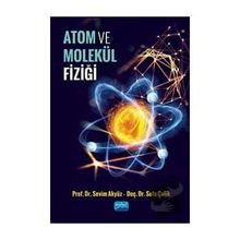Atom ve Molekül Fiziği Nobel Akademi Yayınları