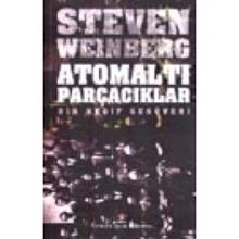 Atomaltı Parçacıklar - Steven Weinberg