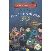Attar Ali Efendi'nin Sırrı Kağan'ın Günlüğü Hakan Yıldırım