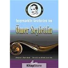 AUSGEWAEHLTE GESCHICTEN VON ÖMER SEYFETTIN - DEMET KÜÇÜK