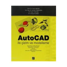 Autocad İle Çizim ve Modelleme - Abdulkadir Güllü - Mahmut Gülesin - Özkan Avcı - Gökalp Akdoğan