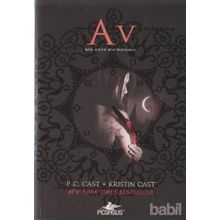 AV BIR GECE EVI ROMANI - P. C. CAST;KRISTIN CAST