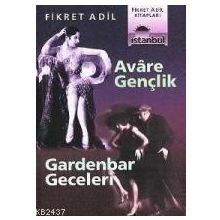 Avare Gençlik - Gardenbar Geceleri - Fikret Adil