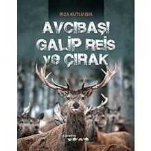 Avcıbaşı Galip Reis ve Çırak - Rıza Kutlu Işık