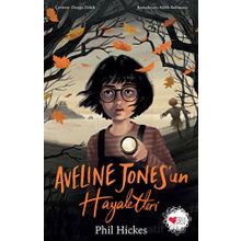 Aveline Jones'un Hayaletleri - Phil Hickes
