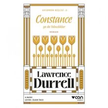 Avignon Beşlisi 3: Constance - Lawrence Durrell