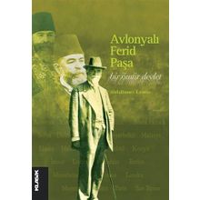 Avlonyalı Ferid Paşa Bir Ömür Devlet - Abdulhamit Kırmızı