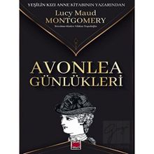 Avonlea Günlükleri - Lucy Maud Montgomery