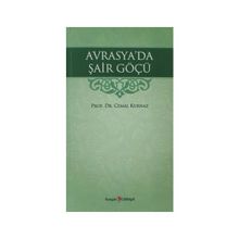 AVRASYA'DA ŞAİR GÖÇÜ - CEMAL KURNAZ
