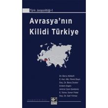 Avrasya’Nın Kilidi Türkiye - Erdem Ergen