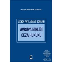 Avrupa Birliği Ceza Hukuku - Gülşah Bostancı