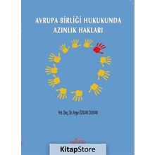 Avrupa Birliği Hukukunda Azınlık Hakları - Ayşe Özkan Duvan