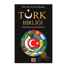 AVRUPA BİRLİĞİ MI? TÜRK BİRLİĞİ MI? - NEVZAT YALÇINTAŞ